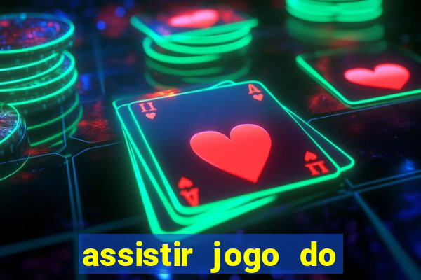 assistir jogo do flamengo ao vivo no multicanais